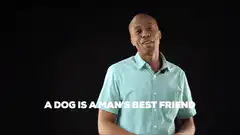 Man says a dog is a man's best friend