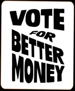 Vote for Better Money sticker campaign