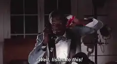 Well, listen to this!