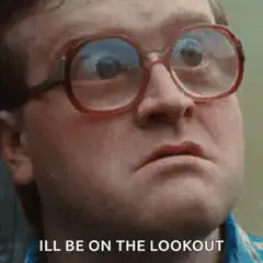 I'll Be On The Lookout