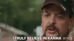 I truly believe in karma