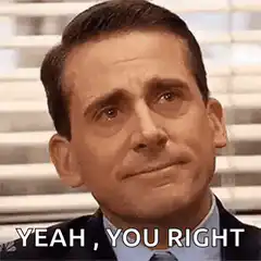 Michael Scott Yeah You Right