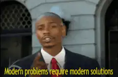 Modern problems require modern solutions