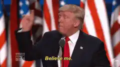 Donald Trump Believe Me