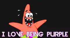 Patrick Star I Love Being Purple
