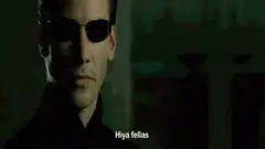 Neo says hiya fellas