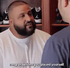 DJ Khaled congratulations you played yourself