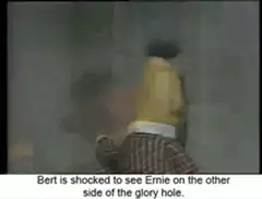 Bert shocked by Ernie at glory hole