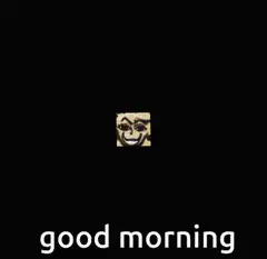 zooming good morning face