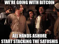 We're going with Bitcoin all hands ashore