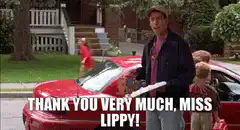 Thank you very much, Miss Lippy!