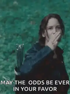Katniss Everdeen May The Odds Be Ever In Your Favor
