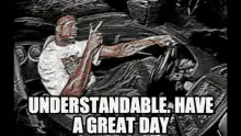 CJ Understandable Have A Great Day Then Nyan Cat