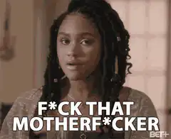 Woman says f*ck that motherf*cker