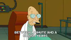 Professor Farnsworth Between a Minute and a Billion Years