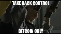 Take Back Control Bitcoin Only