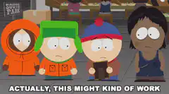 South Park boys actually this might kind of work