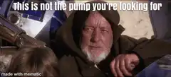 This is not the pump you're looking for