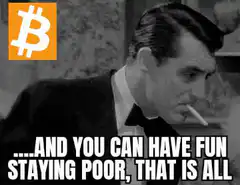 Cary Grant Bitcoin Staying Poor