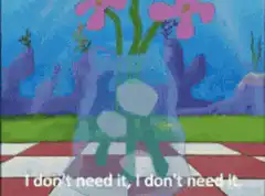 SpongeBob I Need It