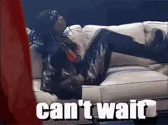 can't wait