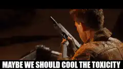 Maybe we should cool the toxicity