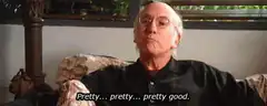 Pretty pretty good