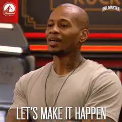 Let's Make It Happen Ink Master