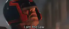 Judge Dredd I am the law