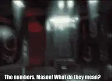 The numbers, Mason! What do they mean?
