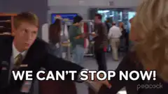 We Can't Stop Now