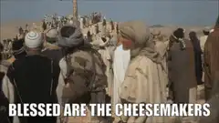 Blessed are the cheesemakers