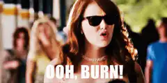 Ooh, Burn!