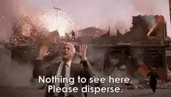 Nothing to see here please disperse