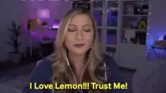 Girl saying I Love Lemon Trust Me