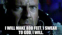 I will make 800 feet
