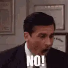 Michael Scott screaming NO