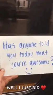 Has anyone told you today that you're awesome?