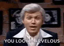 You Look Marvelous