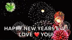 Happy New Years Eve Love You Fireworks