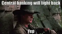 Central banking will fight back Yep