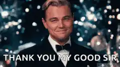 Leonardo DiCaprio toast thank you my good sir