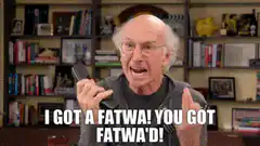I Got a Fatwa You Got Fatwa'd