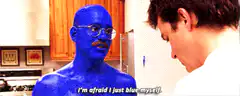 I'm afraid I just blue myself