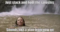 Just stack and hodl the satoshis