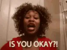 Woman asking is you okay