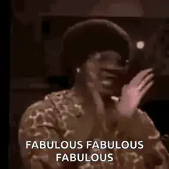 Woman saying fabulous fabulous fabulous