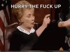 Judge Judy Hurry The Fuck Up