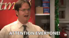 Dwight Schrute Attention Everyone