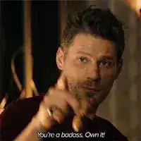 You're a badass. Own it.